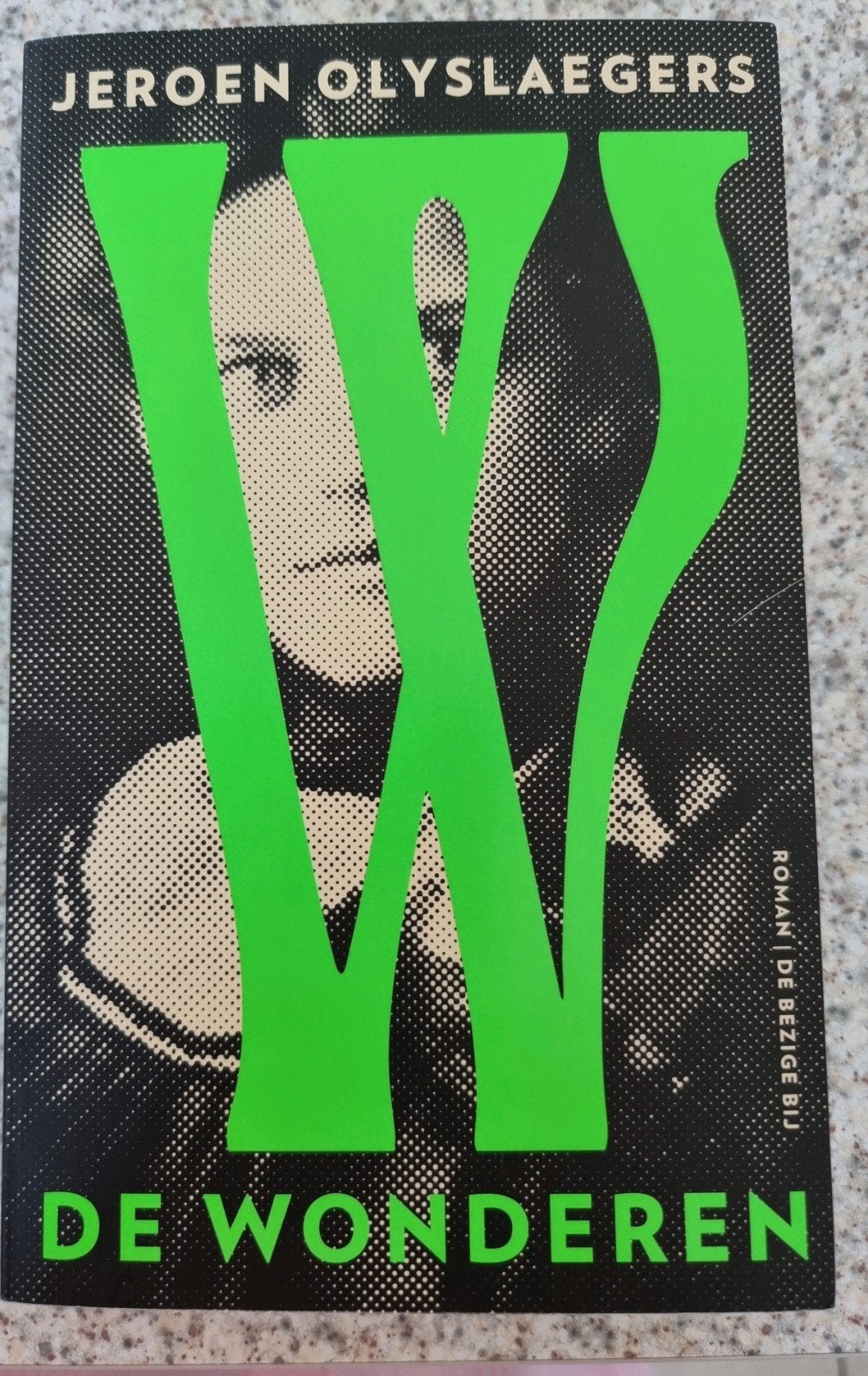 Jeroen Olyslaegers - De wonderen, Enlèvement ou Envoi, Utilisé, Jeroen Olyslaegers