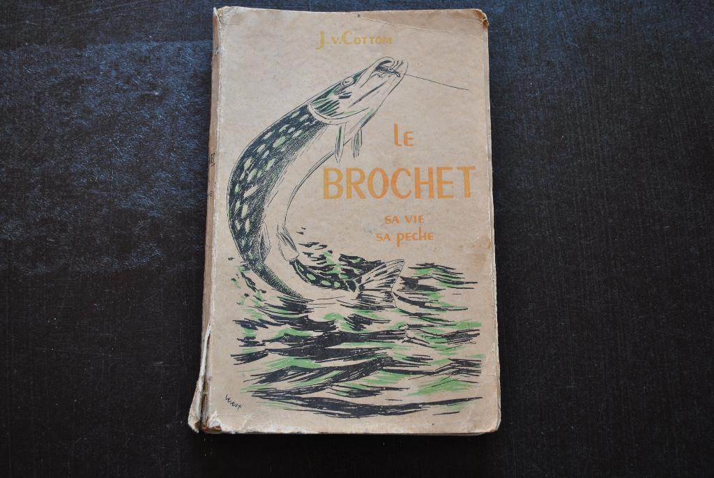 COTTOM Le brochet sa vie sa pêche Editions La pêche sportive, Enlèvement ou Envoi, Utilisé, Autres types