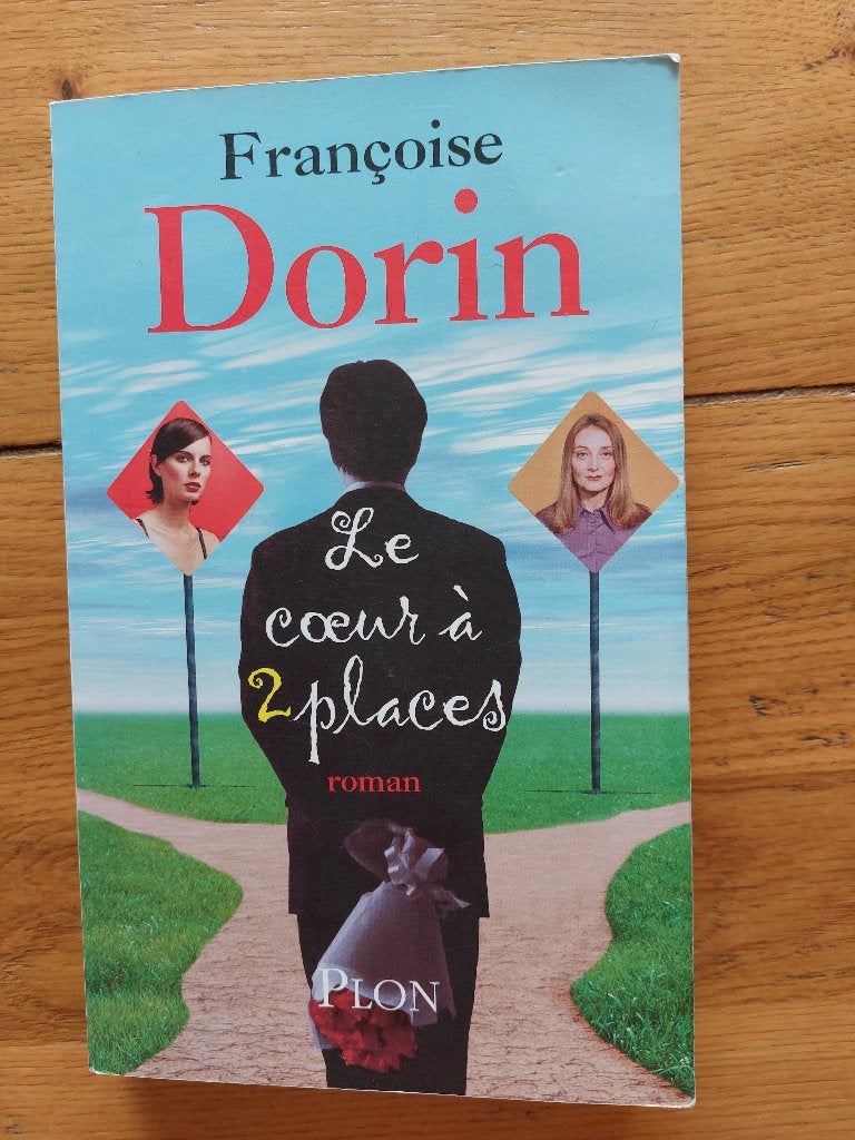 Le coeur à 2 places - Françoise Dorin (grand format), Enlèvement, Utilisé, Europe autre, Françoise Dorin
