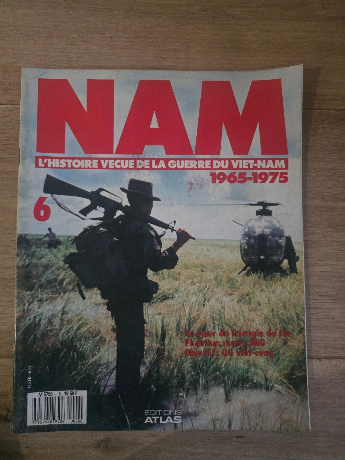 NAM n6 – Guerre du Viet-Nam 1965-1975 – Éditions Atlas – 19, Enlèvement ou Envoi, Utilisé