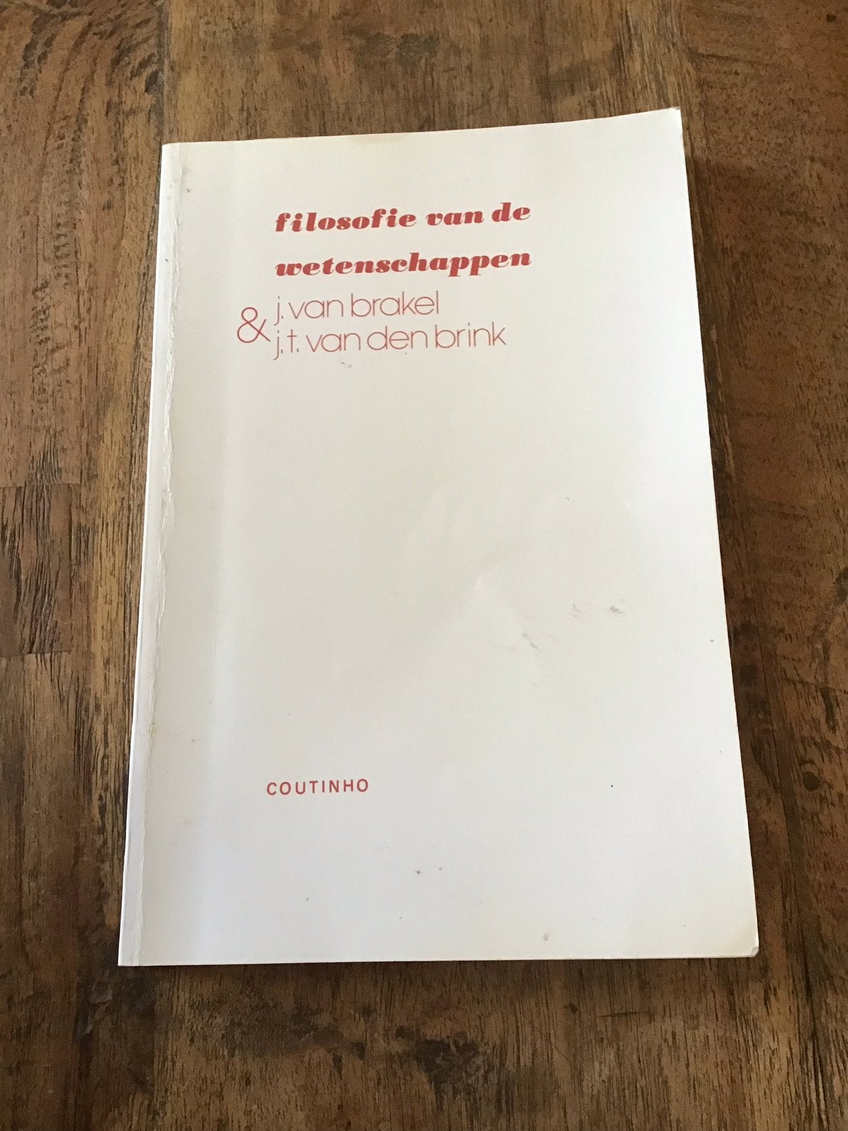 J. van Brakel - Filosofie van de wetenschappen, Livres, Philosophie, Enlèvement ou Envoi, J. van Brakel; J.T. van den Brink