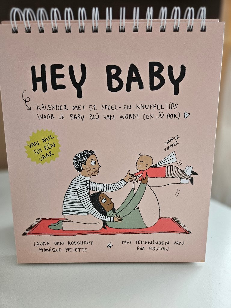 Kalender Hey Baby, Ophalen, Laura Van Bouchout, Uitklap-, Voel- of Ontdekboek, 0 tot 6 maanden