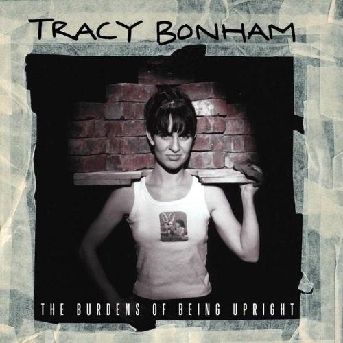 SALE--CD TRACY BONHAM-The Burdens of Being Upright, Verzenden