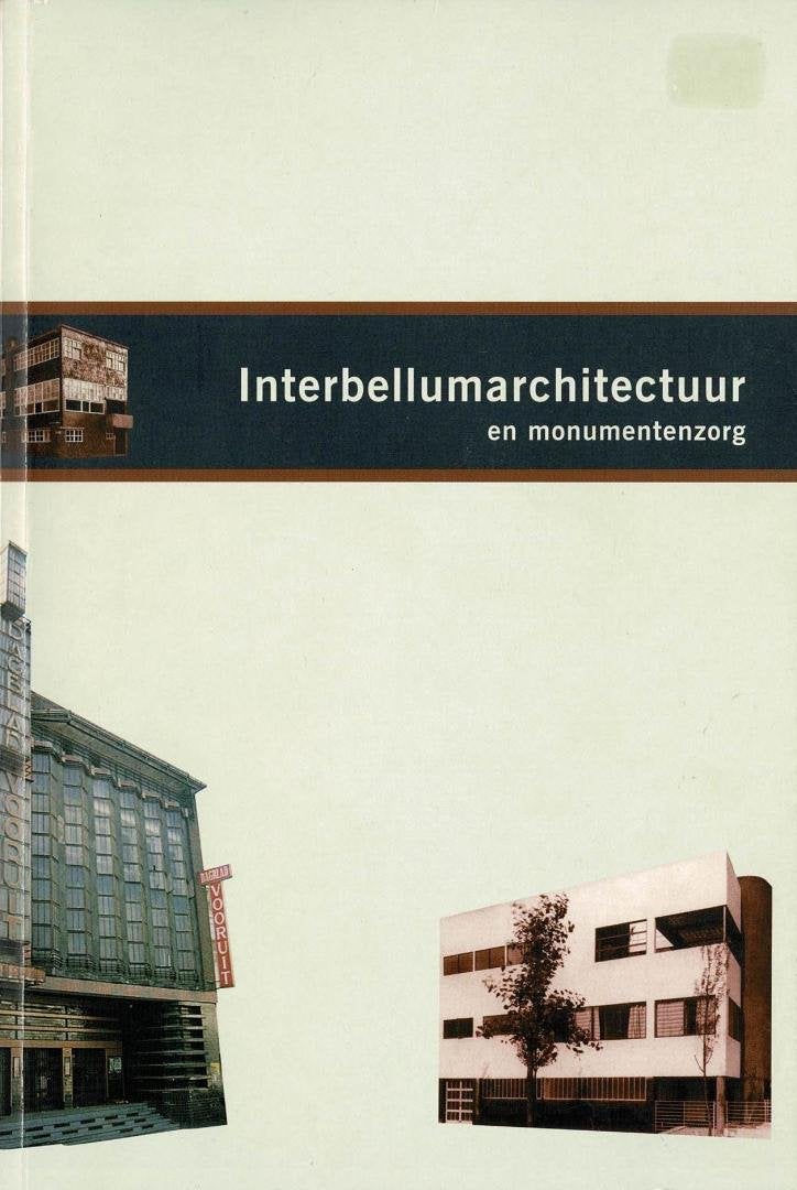 Interbellumarchitectuur en monumentenzorg, Livres, Art & Culture | Architecture, Enlèvement ou Envoi, Utilisé