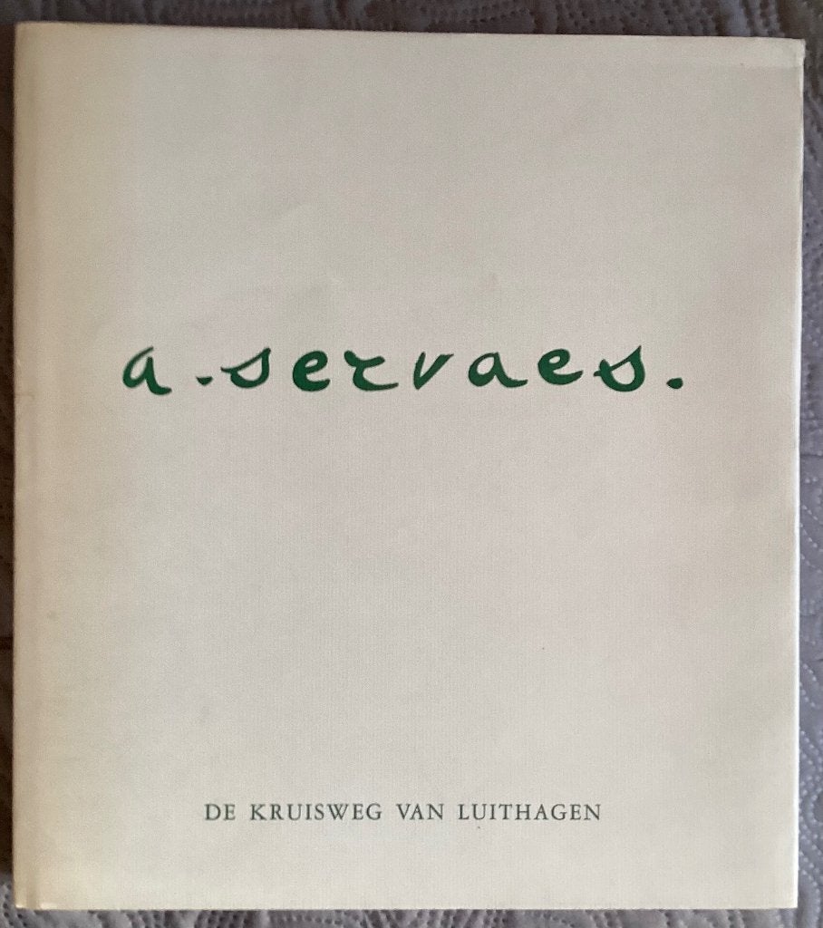 Albert SERVAES  De Kruisweg van Luithagen, Ophalen of Verzenden
