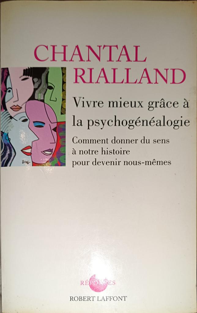 Mieux vivre grâce à la psychogénéalogie : Chantal Rialland, Boeken, Psychologie, Gelezen, Sociale psychologie, Ophalen of Verzenden