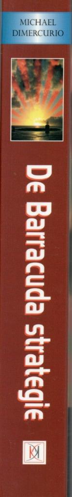 DE BARRACUDA STRATEGIE - MICHAEL DIMERCURIO, Boeken, Thrillers, Zo goed als nieuw, Nederland, Ophalen of Verzenden