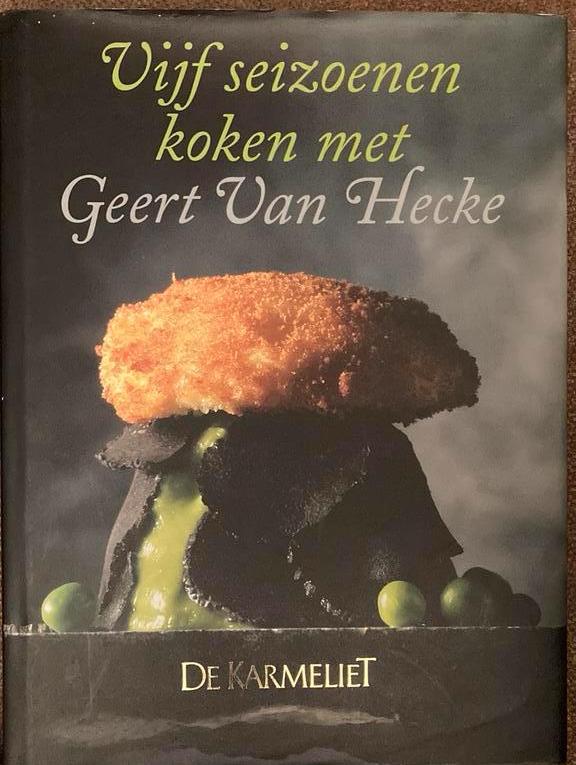 Vijf seizoenen koken met Geert van Hecke, Boeken, Kookboeken, Ophalen of Verzenden, J. van Hemeledonck; G. van Hecke; P. van Doveren