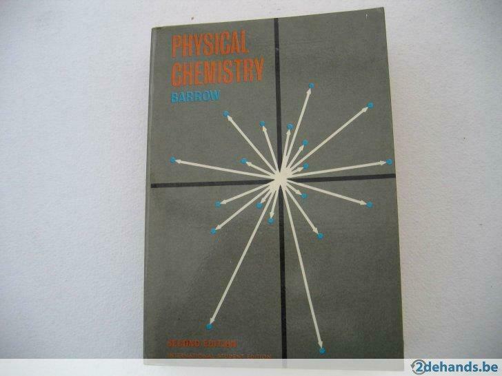 Physical Chemistry second edition By Gordon M. Barrow, Gelezen