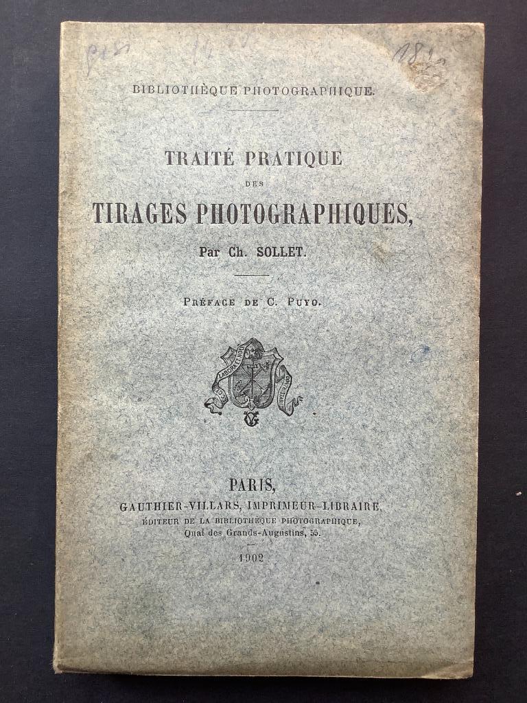 Traité pratique des Tirages Photographiques - Ch. Sollet, Enlèvement ou Envoi