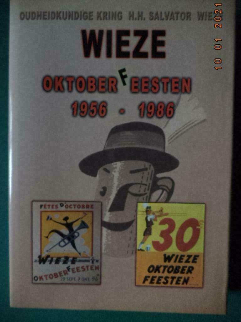 Wieze: 'Oktoberfeesten 1956-1986 -Oudheidkundige Kring'.2006, Livres, Livres Autre, Comme neuf, Enlèvement ou Envoi