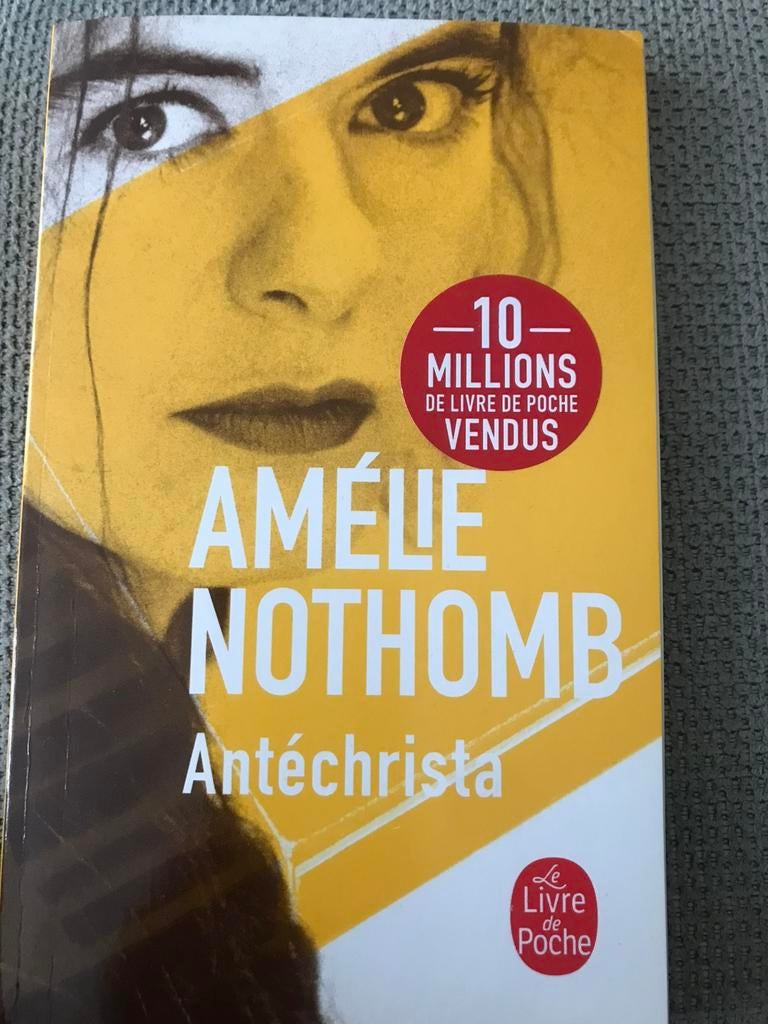 Amélie Nothomb Anthéchrista, Boeken, Ophalen of Verzenden, Zo goed als nieuw