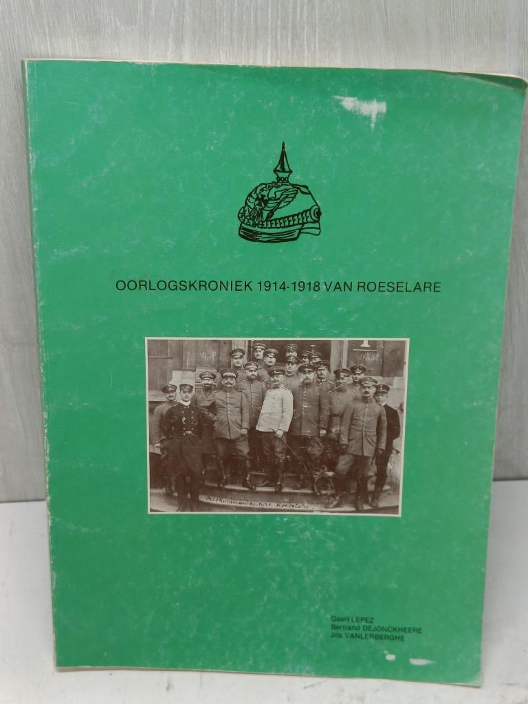 Oorlogskroniek 1914-1918 van Roeselare Lepez, Boeken, Ophalen of Verzenden, Gelezen