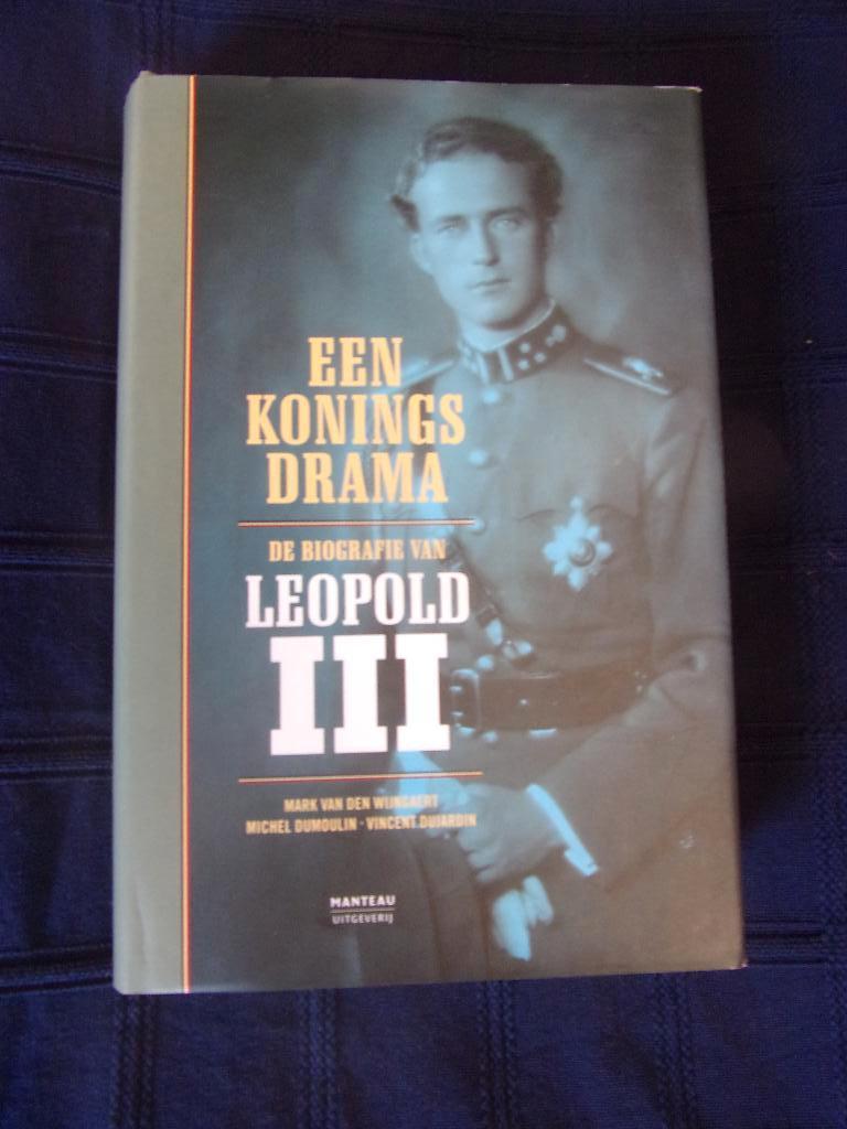 EEN KONINGSDRAMA : BIOGRAFIE LEOPOLD 3, Boeken, Geschiedenis | Nationaal, Zo goed als nieuw, Ophalen of Verzenden
