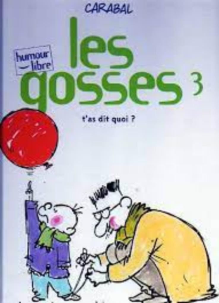 les gosses 3 t'as dit quoi ? reedition tb etat carabal bd, Livres, Une BD, Enlèvement ou Envoi, Comme neuf