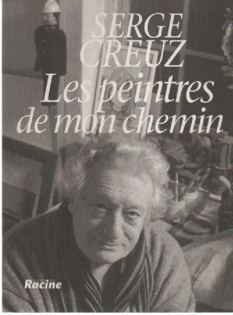 Serge CREUZ - Les peintres de mon chemin, Peinture et dessin, Enlèvement ou Envoi, Serge Kreuz, Comme neuf