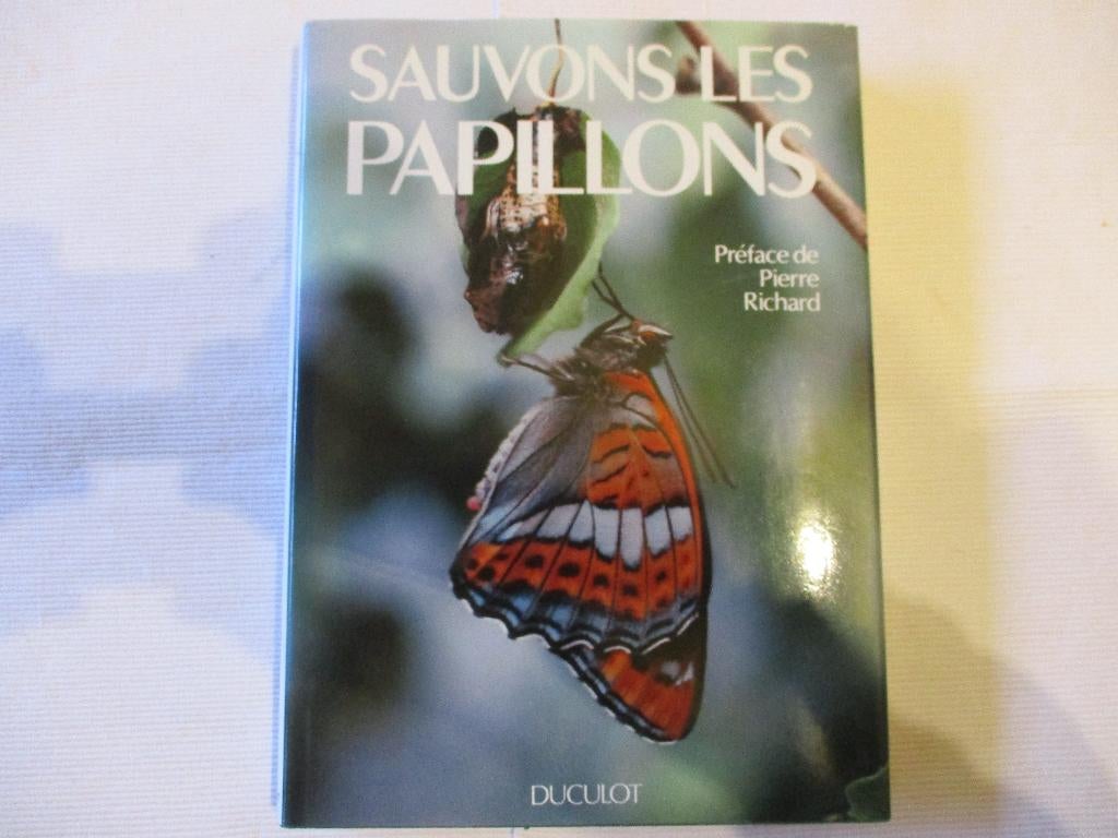 Formidable livre : "Sauvons les Papillons", Livres, Enlèvement ou Envoi, Comme neuf, Collectif, Sciences naturelles