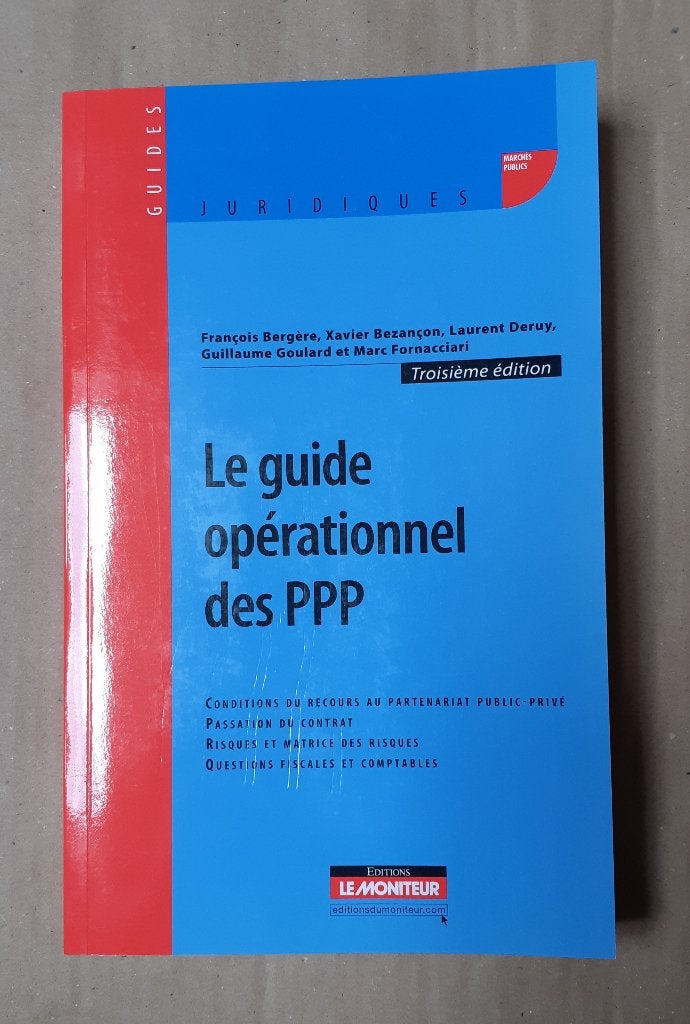 Livre « Le guide opérationnel des PPP », Enlèvement ou Envoi, Neuf, Économie et Marketing, François Bergère