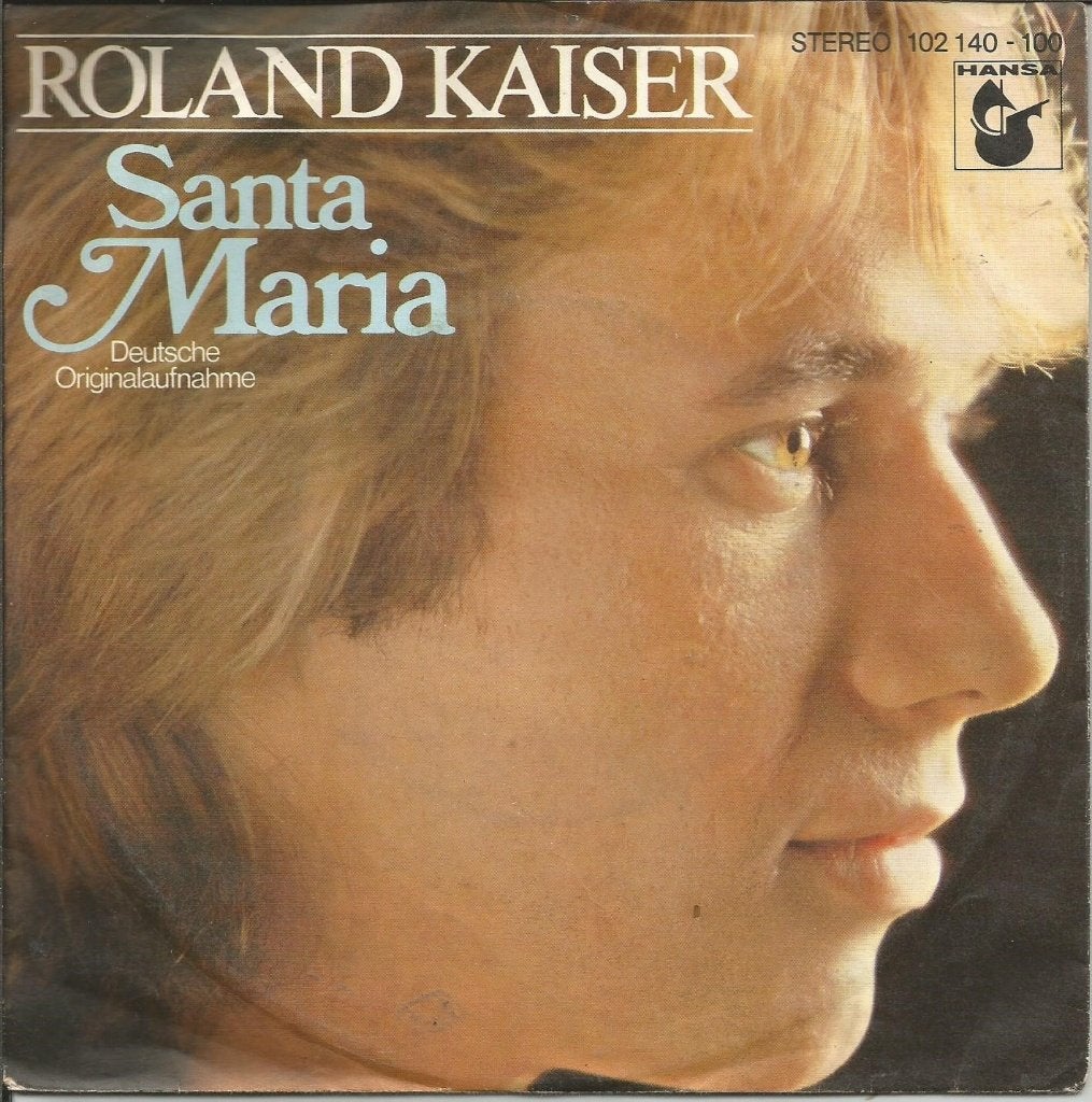 Roland Kaiser - Santa Maria, Ophalen of Verzenden, 7 inch, Nederlandstalig