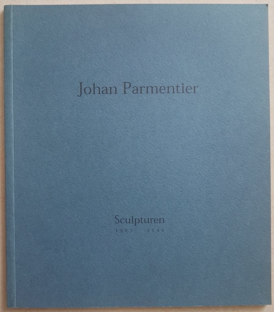 Johan Parmentier - Sculpturen 1995-1999 - Waasmunster 1999, Beeldhouwkunst, Jo Dustin, Ophalen of Verzenden, Zo goed als nieuw