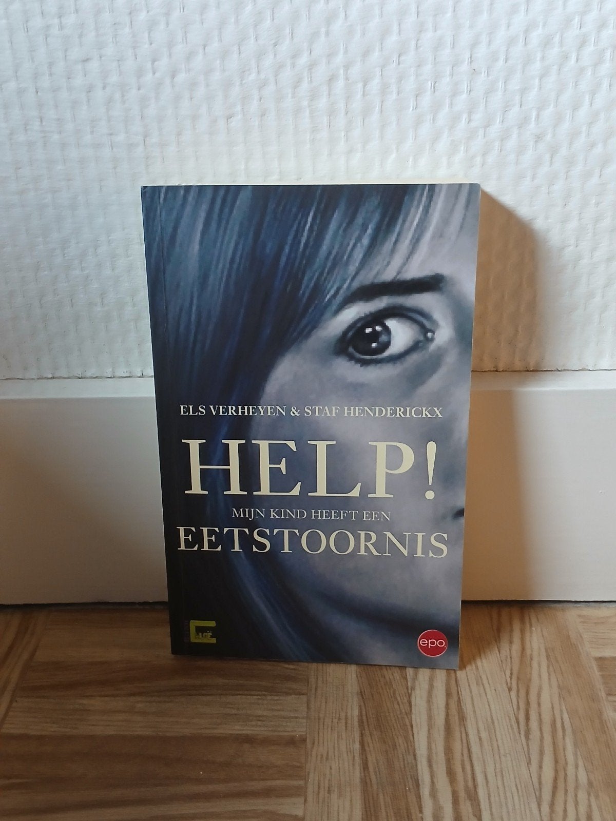 Els Verheyen - Help! Mijn kind heeft een eetstoornis, Livres, Els Verheyen; Staf Henderickx, Enlèvement ou Envoi, Comme neuf, Autres types