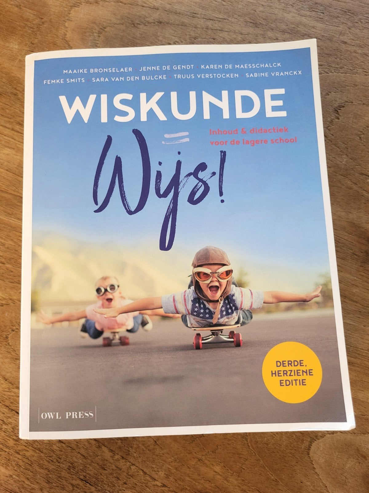 Maaike Bronselaer - Wiskunde = wijs!, Boeken, Ophalen of Verzenden, Maaike Bronselaer; Jenne De Gendt; Karen De Maesschalck; Femk...