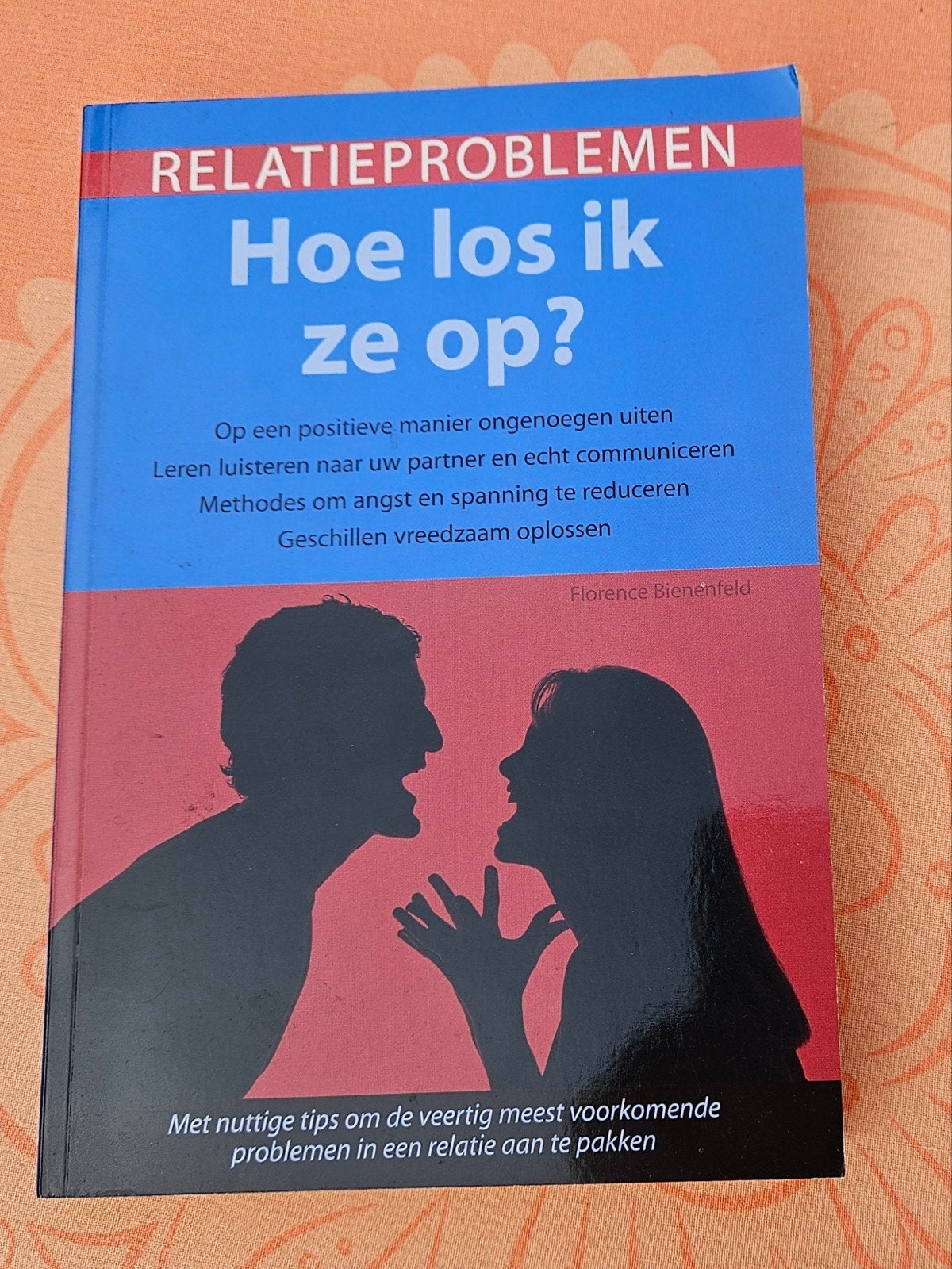 Relatieproblemen hoe los ik ze op?, Enlèvement ou Envoi, Comme neuf, Florence Bienenfeld