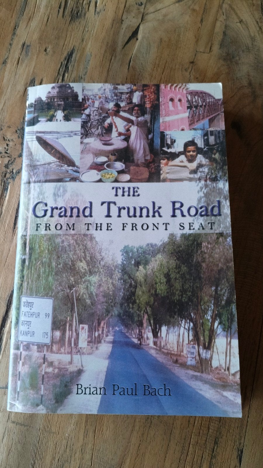 The Grand Trunk Road from the front seat - Brian Paul Bach, Boeken, Reisverhalen, Ophalen of Verzenden, Gelezen, Brian Paul Bach