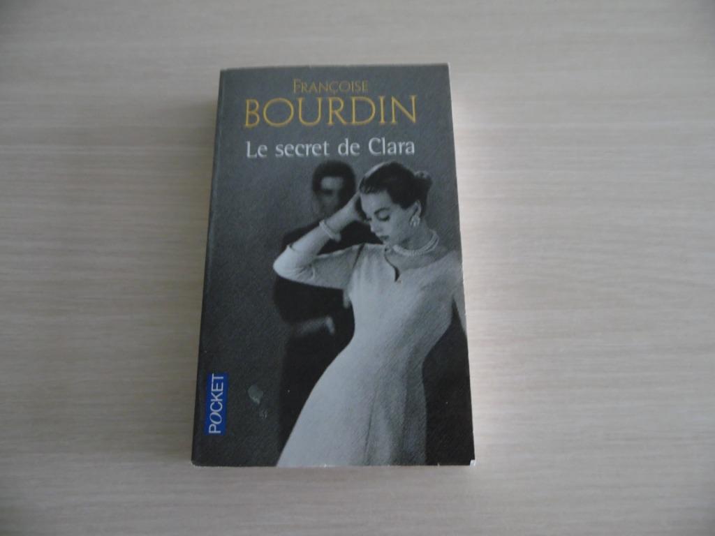 LE SECRET DE CLARA     FRANÇOISE   BOURDIN, Françoise Bourdin, Enlèvement ou Envoi, Comme neuf, Europe autre