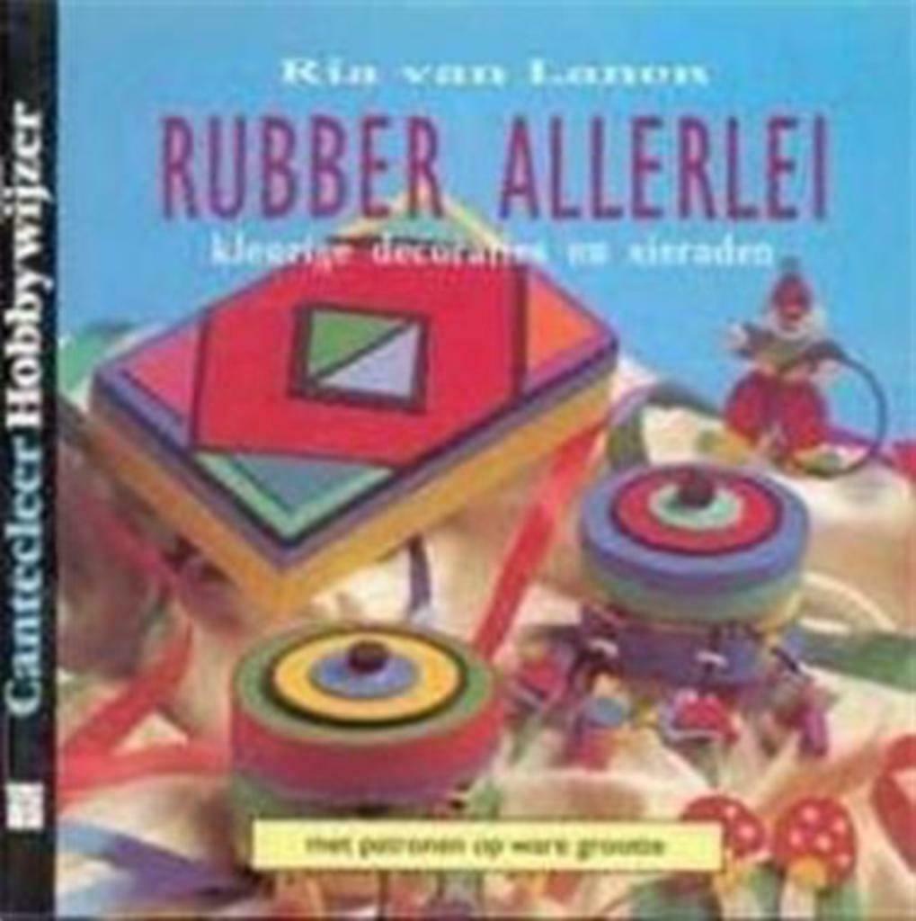 Rubber allerlei, Ria Van Lanen, Ophalen of Verzenden, Gelezen