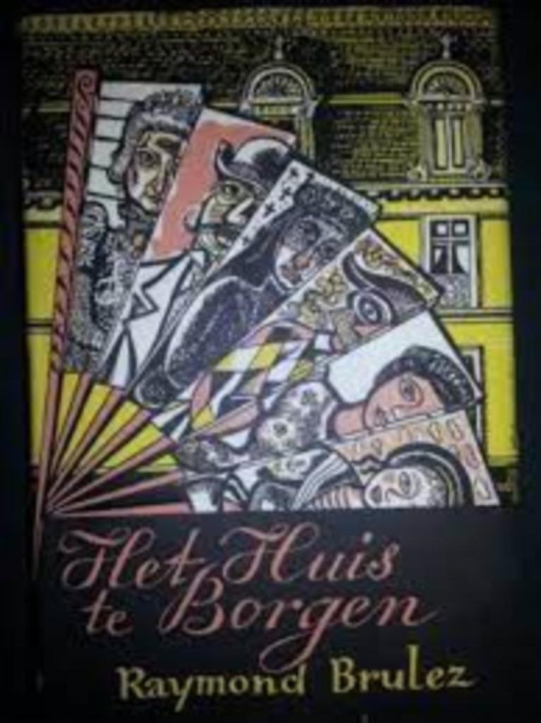 Het huis te Borgen|Raymond Brulez, Enlèvement ou Envoi, Comme neuf, Zie beschrijving