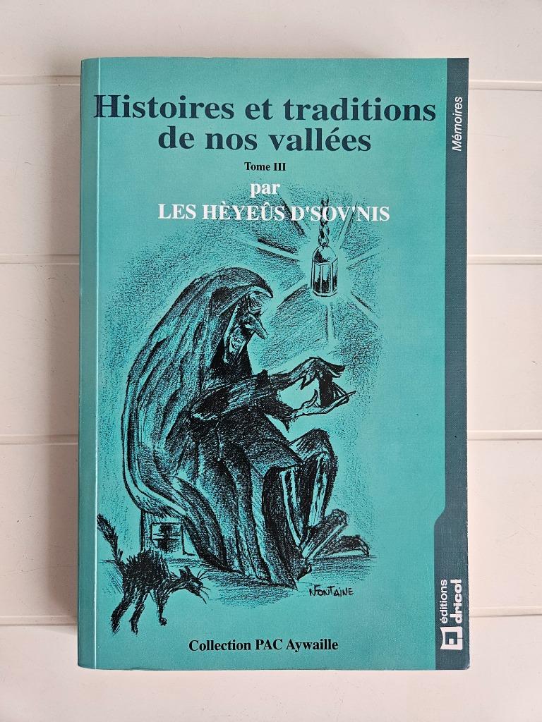 Histoires et traditions de nos vallées : Tome 3, Enlèvement ou Envoi, Utilisé, COLLECTIF