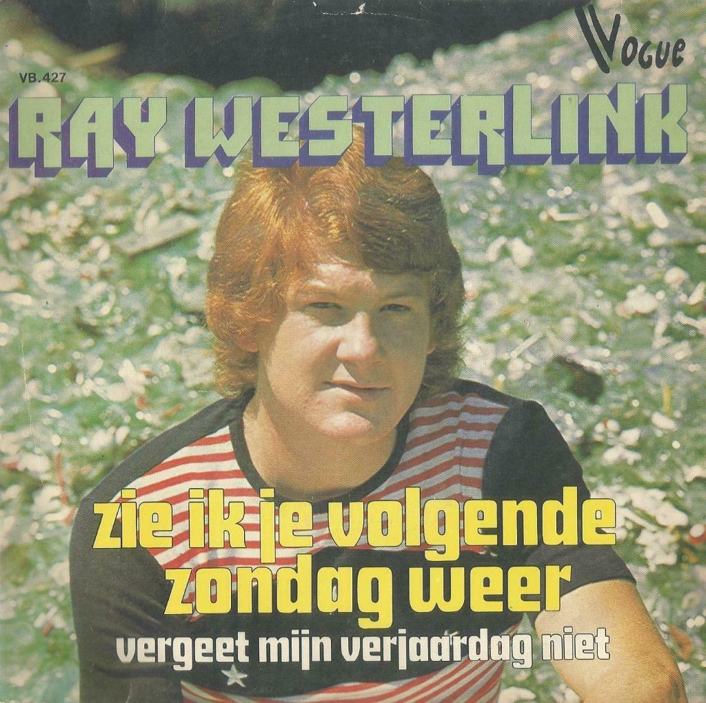 Ray Westerlink – Zie ik je volgende Zondag weer – Single, Ophalen of Verzenden, Gebruikt, Nederlandstalig