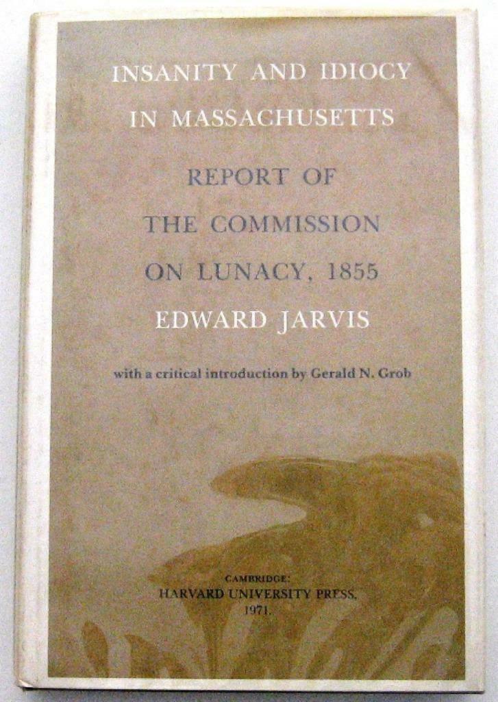 Insanity & Idiocy in Massachusetts USA 19e eeuw Psychiatrie, Ophalen of Verzenden, 19e eeuw, Gelezen, Noord-Amerika