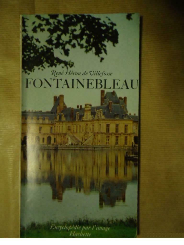 RENE HERON DE VILLEFOSSE FONTAINEBLEAU, Enlèvement ou Envoi, Utilisé