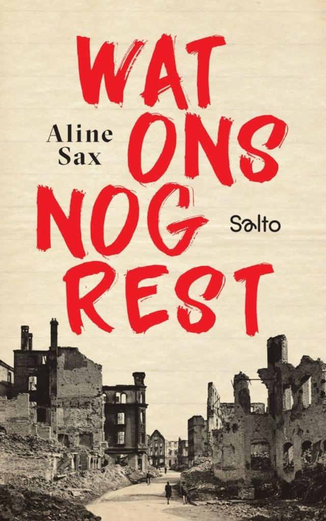 Wat ons nog rest - Aline Sax, Boeken, Ophalen of Verzenden, Gelezen