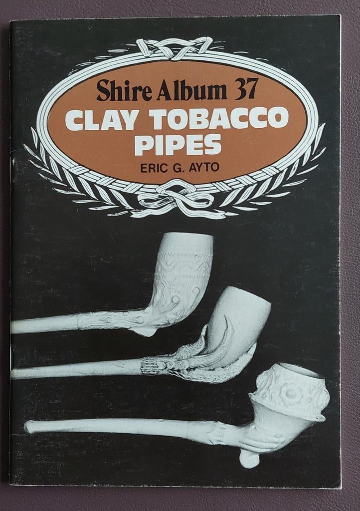 Clay Tobacco Pipes. Eric G. Ayto ( Pijpen), Ophalen of Verzenden, Zo goed als nieuw