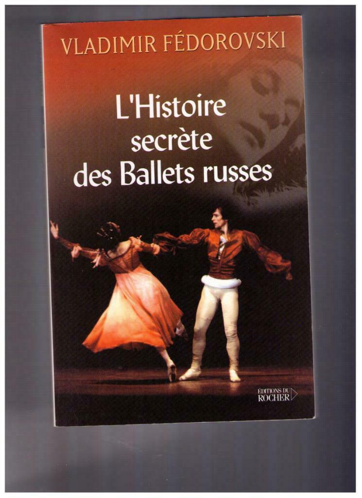De geheime geschiedenis van de Ballets Russes - Vladimir Fed, 20e eeuw of later, Vladimir Fédorovski, Ophalen of Verzenden, Zo goed als nieuw