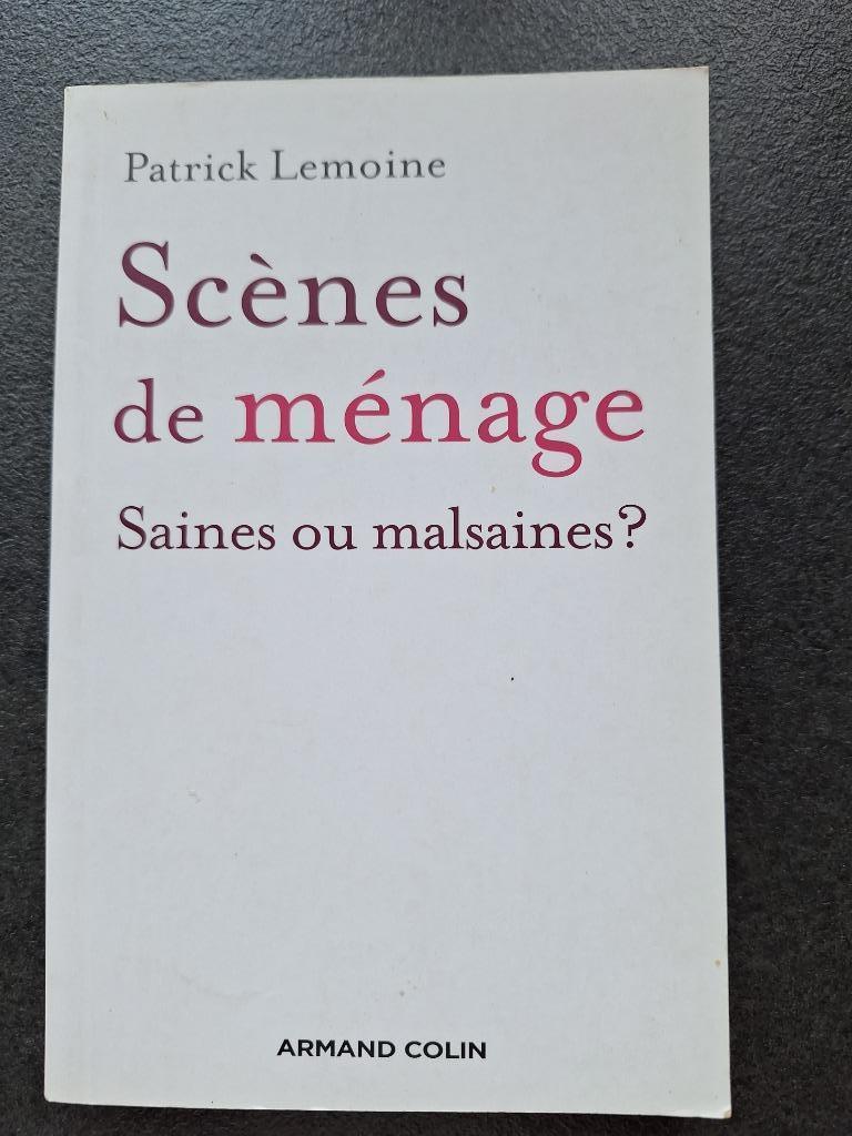 Scènes de ménage - saines ou malsaines? - Patrick Lemoine, Enlèvement ou Envoi, Comme neuf, Patrick Lemoine, Psychologie du développement