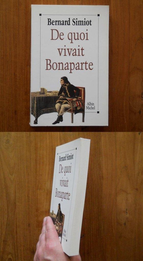 De quoi vivait Bonaparte (Bernard Simiot) - Napoléon Empire, Enlèvement ou Envoi, Utilisé, Europe