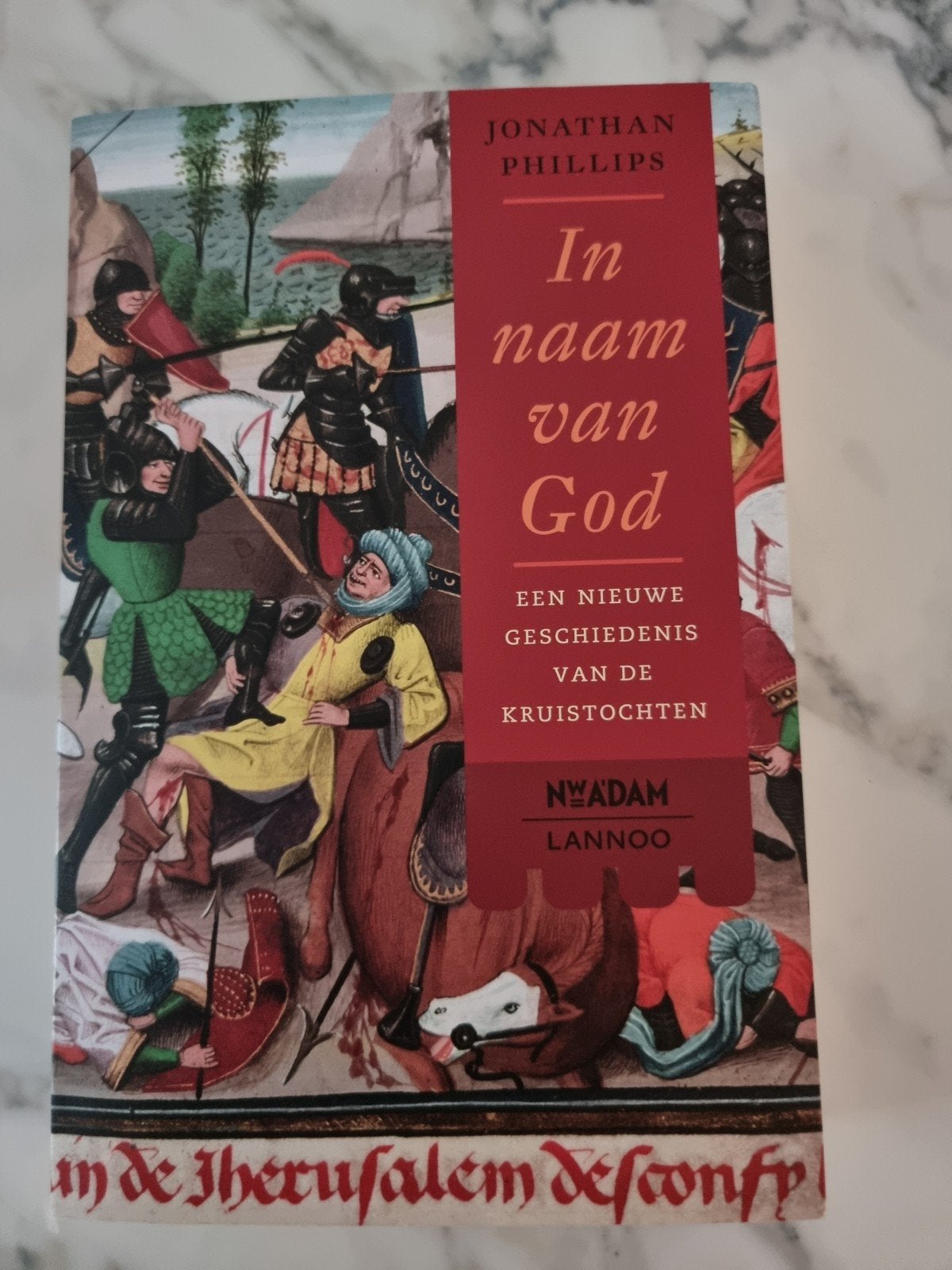 Jonathan Phillips - In naam van God, Livres, Histoire mondiale, Neuf, Enlèvement ou Envoi