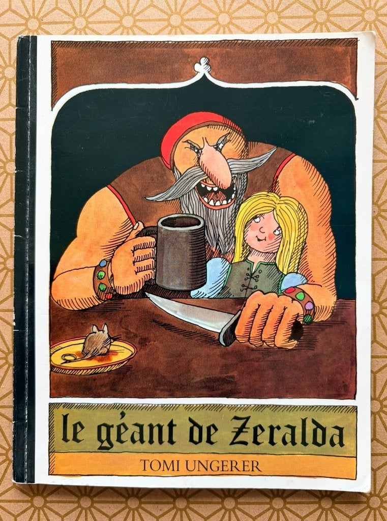 Le géant de Zéralda – Tomi Ungerer – grand album, Garçon ou Fille, Enlèvement, Utilisé, Contes (de fées)