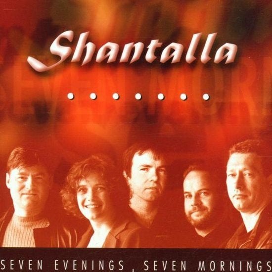 SALE--CD SHANTALLA-Seven Evenings Seven Mornings, Verzenden