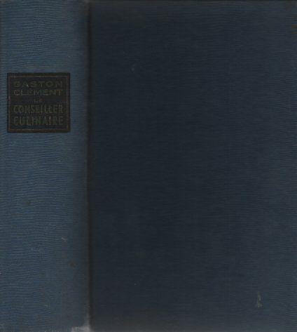 Gaston CLEMENT - DE CULINAIRE ADVISEUR (1952), Boeken, Hoofdgerechten, Ophalen of Verzenden, Zo goed als nieuw, Gaston CLEMENT