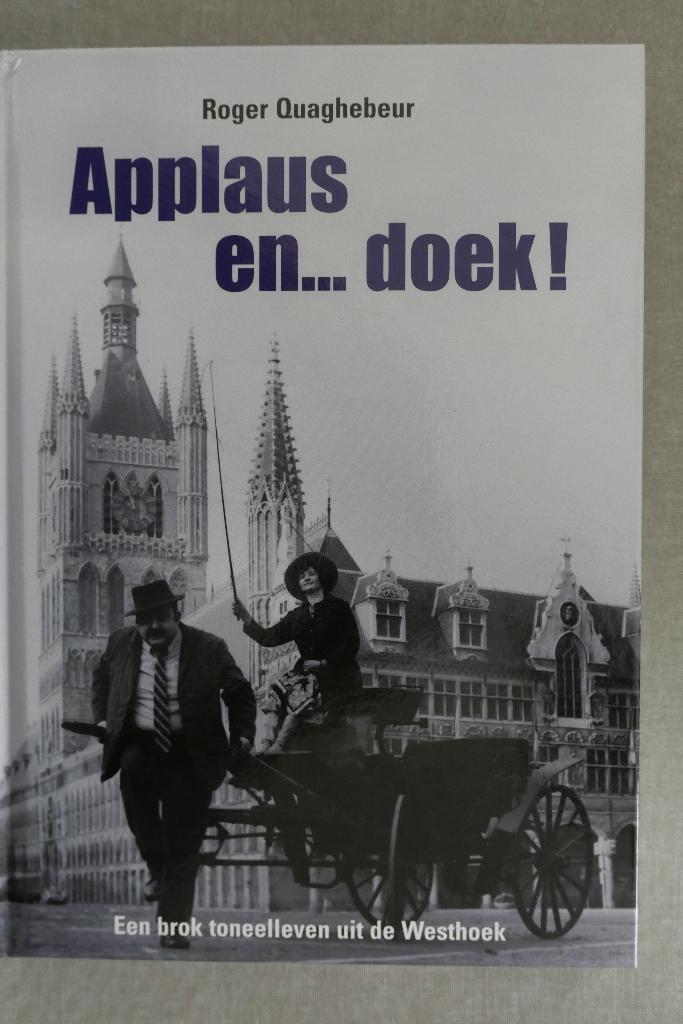 Applaus en... doek, Boeken, Ophalen, Zo goed als nieuw, Toneel, Roger Quaghebeur