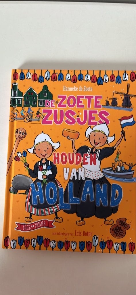 De zoete zusjes houden van Holland, Ophalen, Zo goed als nieuw, Hanneke de Zoete