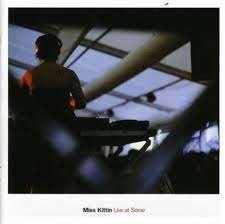 MISS KITTIN : Live at Sonar, Enlèvement ou Envoi, Album live, Comme neuf, Comprend un livret