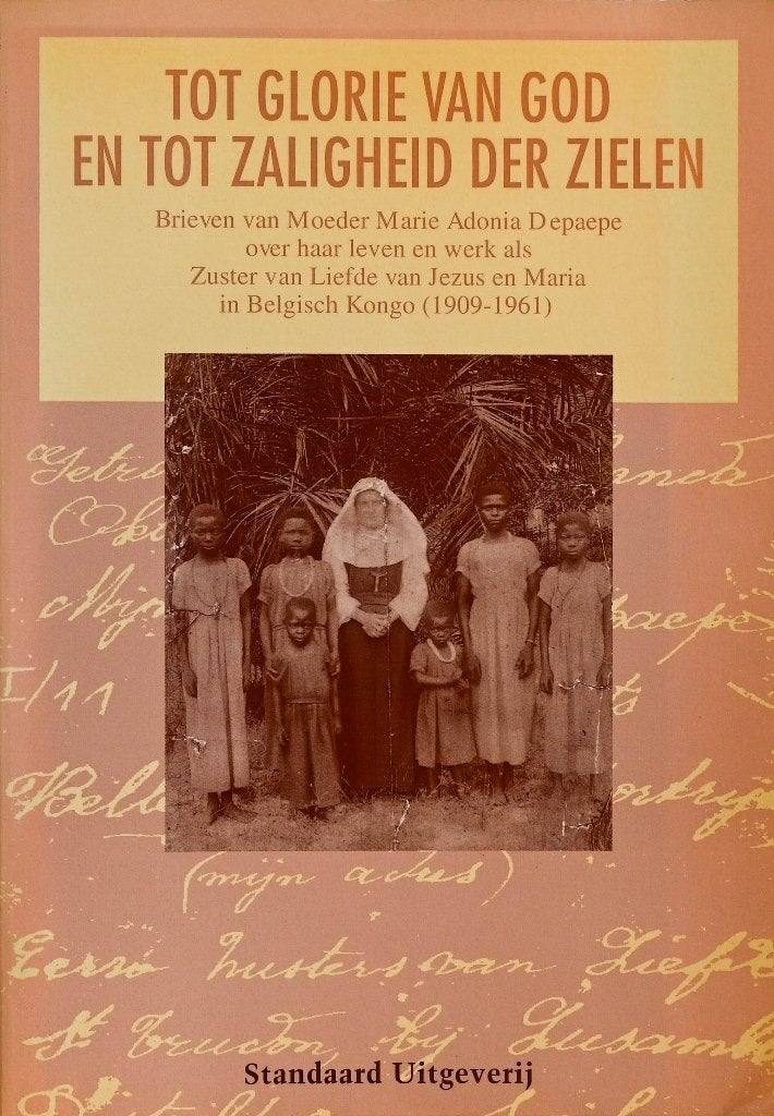Moeder Marie Adonia Depaepe in Belgisch Kongo (1909-1961), Ophalen of Verzenden, Zo goed als nieuw, Diverse auteurs