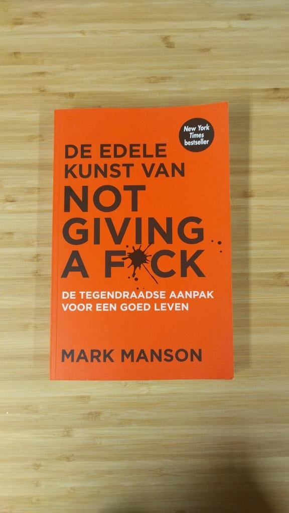 De edele kunst van not giving a f*ck – Mark Manson, Boeken, Ophalen, Mark Manson, Wereld overig, Zo goed als nieuw