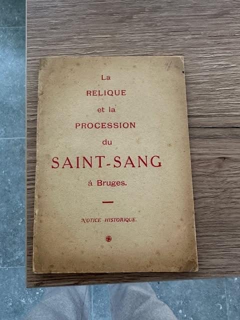 la relique procession Saint Sang Bruges notice historique, Ophalen of Verzenden, Gelezen